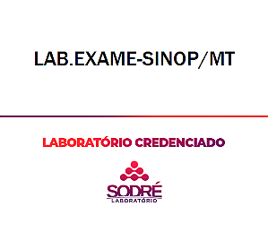 Exame Toxicológico - Sinop-MT - LAB.EXAME-SINOP/MT (C.N.H, Empregado CLT, Concurso Público)