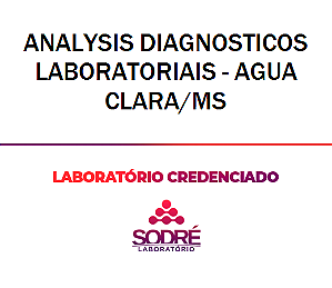 Exame Toxicológico - Agua Clara-MS - ANALYSIS DIAGNOSTICOS LABORATORIAIS - AGUA CLARA/MS (C.N.H, Empregado CLT, Concurso Público)