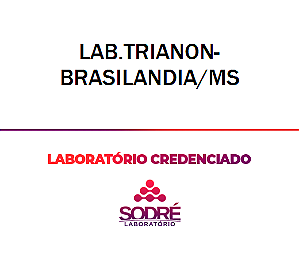 Exame Toxicológico - Brasilandia-MS - LAB.TRIANON-BRASILANDIA/MS (C.N.H, Empregado CLT, Concurso Público)