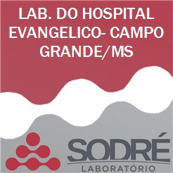 Exame Toxicológico - Campo Grande-MS - LAB. DO HOSPITAL EVANGELICO- CAMPO GRANDE/MS (C.N.H, Empregado CLT, Concurso Público)
