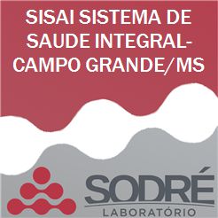 Exame Toxicológico - Campo Grande-MS - SISAI SISTEMA DE SAUDE INTEGRAL-CAMPO GRANDE/MS (C.N.H, Empregado CLT, Concurso Público)