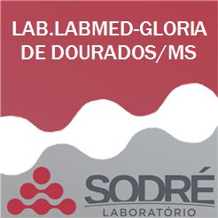 Exame Toxicológico - Gloria De Dourados-MS - LAB.LABMED-GLORIA DE DOURADOS/MS (C.N.H, Empregado CLT, Concurso Público)