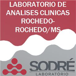 Exame Toxicológico - Rochedo-MS - LABORATORIO DE ANALISES CLINICAS ROCHEDO-ROCHEDO/MS (C.N.H, Empregado CLT, Concurso Público)