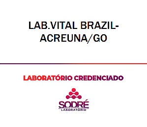 Exame Toxicológico - Acreuna-GO - LAB.VITAL BRAZIL-ACREUNA/GO (C.N.H, Empregado CLT, Concurso Público)