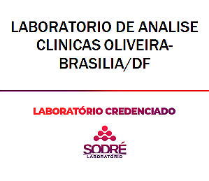 Exame Toxicológico - Brasilia-DF - LABORATORIO DE ANALISE CLINICAS OLIVEIRA-BRASILIA/DF (C.N.H, Empregado CLT, Concurso Público)