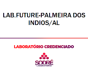 Exame Toxicológico - Palmeira Dos Indios-AL - LAB.FUTURE-PALMEIRA DOS INDIOS/AL (C.N.H, Empregado CLT, Concurso Público)