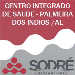 Exame Toxicológico - Palmeira Dos Indios-AL - CENTRO INTEGRADO DE SAUDE - PALMEIRA DOS INDIOS /AL (C.N.H, Empregado CLT, Concurso Público)