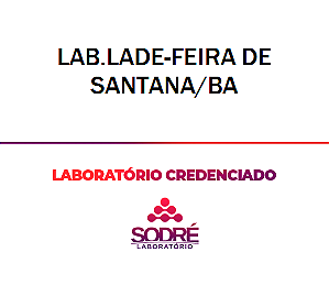 Exame Toxicológico - Feira De Santana-BA - LAB.LADE-FEIRA DE SANTANA/BA (C.N.H, Empregado CLT, Concurso Público)