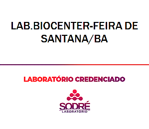 Exame Toxicológico - Feira De Santana-BA - LAB.BIOCENTER-FEIRA DE SANTANA/BA (C.N.H, Empregado CLT, Concurso Público)