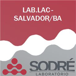 Exame Toxicológico - Salvador-BA - LAB.LAC - SALVADOR/BA (C.N.H, Empregado CLT, Concurso Público)