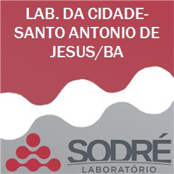 Exame Toxicológico - Santo Antonio De Jesus-BA - LAB. DA CIDADE-SANTO ANTONIO DE JESUS/BA (C.N.H, Empregado CLT, Concurso Público)