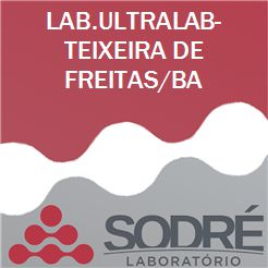 Exame Toxicológico - Teixeira De Freitas-BA - LAB.ULTRALAB-TEIXEIRA DE FREITAS/BA (C.N.H, Empregado CLT, Concurso Público)
