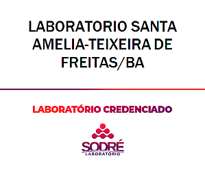 Exame Toxicológico - Teixeira De Freitas-BA - LABORATORIO SANTA AMELIA-TEIXEIRA DE FREITAS/BA (C.N.H, Empregado CLT, Concurso Público)
