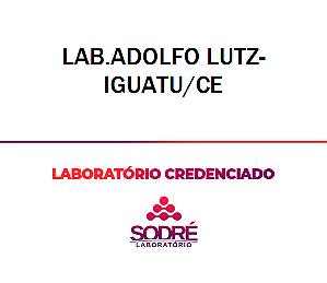 Exame Toxicológico - Iguatu-CE - LAB.ADOLFO LUTZ-IGUATU/CE (C.N.H, Empregado CLT, Concurso Público)