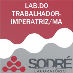 Exame Toxicológico - Imperatriz-MA - LAB.DO TRABALHADOR-IMPERATRIZ/MA (C.N.H, Empregado CLT, Concurso Público)