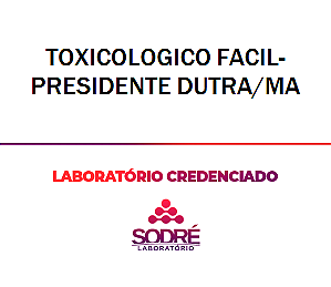 Exame Toxicológico - Presidente Dutra-MA - TOXICOLOGICO FACIL-PRESIDENTE DUTRA/MA (C.N.H, Empregado CLT, Concurso Público)