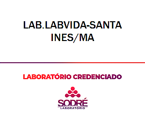 Exame Toxicológico - Santa Ines-MA - LAB.LABVIDA-SANTA INES/MA (C.N.H, Empregado CLT, Concurso Público)