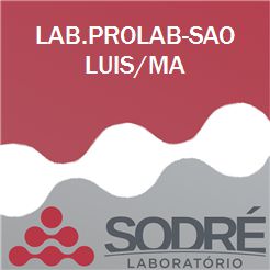 Exame Toxicológico - Sao Luis-MA - LAB.PROLAB-SAO LUIS/MA (C.N.H, Empregado CLT, Concurso Público)