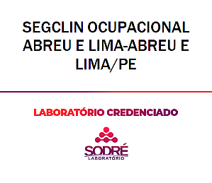 Exame Toxicológico - Abreu E Lima-PE - SEGCLIN OCUPACIONAL ABREU E LIMA-ABREU E LIMA/PE (C.N.H, Empregado CLT, Concurso Público)
