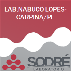 Exame Toxicológico - Carpina-PE - LAB.NABUCO LOPES-CARPINA/PE (C.N.H, Empregado CLT, Concurso Público)