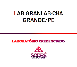 Exame Toxicológico - Cha Grande-PE - LAB.GRANLAB-CHA GRANDE/PE (C.N.H, Empregado CLT, Concurso Público)