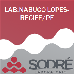 Exame Toxicológico - Recife-PE - LAB.NABUCO LOPES-RECIFE/PE (C.N.H, Empregado CLT, Concurso Público)