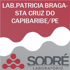 Exame Toxicológico - Santa Cruz Do Capibaribe-PE - LAB.PATRICIA BRAGA-STA CRUZ DO CAPIBARIBE/PE (C.N.H, Empregado CLT, Concurso Público)