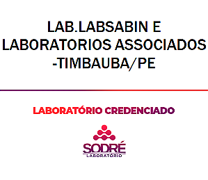 Exame Toxicológico - Timbauba-PE - LAB.LABSABIN E LABORATORIOS ASSOCIADOS-TIMBAUBA/PE (C.N.H, Empregado CLT, Concurso Público)