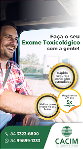 Exame Toxicológico - Mossoro-RN - LAB.CACIM-MOSSORO/RN (C.N.H, Empregado CLT, Concurso Público)