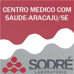 Exame Toxicológico - Aracaju-SE - CENTRO MEDICO COM SAUDE-ARACAJU/SE (C.N.H, Empregado CLT, Concurso Público)