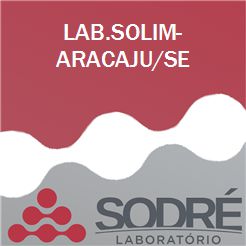 Exame Toxicológico - Aracaju-SE - LAB.SOLIM-ARACAJU/SE (C.N.H, Empregado CLT, Concurso Público)