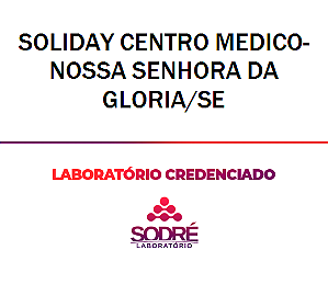 Exame Toxicológico - Nossa Senhora Da Gloria-SE - SOLIDAY CENTRO MEDICO-NOSSA SENHORA DA GLORIA/SE (C.N.H, Empregado CLT, Concurso Público)