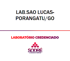 Exame Toxicológico - Porangatu-GO - LAB.SAO LUCAS-PORANGATU/GO (C.N.H, Empregado CLT, Concurso Público)