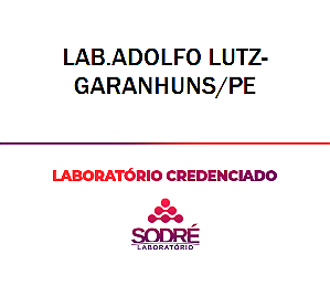 Exame Toxicológico - Garanhuns-PE - LAB.ADOLFO LUTZ-GARANHUNS/PE (C.N.H, Empregado CLT, Concurso Público)
