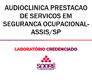 Exame Toxicológico - Assis-SP - AUDIOCLINICA PRESTACAO DE SERVICOS EM SEGURANCA OCUPACIONAL-ASSIS/SP (C.N.H, Empregado CLT, Concurso Público)