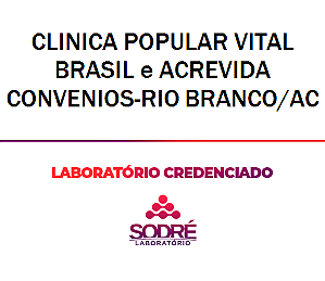 Exame Toxicológico - Rio Branco-AC - CLINICA POPULAR VITAL BRASIL E ACREVIDA CONVENIOS-RIO BRANCO/AC (C.N.H, Empregado CLT, Concurso Público)