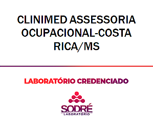 Exame Toxicológico - Costa Rica-MS - CLINIMED ASSESSORIA OCUPACIONAL-COSTA RICA/MS (C.N.H, Empregado CLT, Concurso Público)