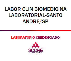 Exame Toxicológico - Santo Andre-SP - LABOR CLIN BIOMEDICINA LABORATORIAL-SANTO ANDRE/SP (C.N.H, Empregado CLT, Concurso Público)
