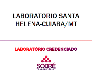 Exame Toxicológico - Cuiaba-MT - LABORATORIO SANTA HELENA-CUIABA/MT (C.N.H, Empregado CLT, Concurso Público)