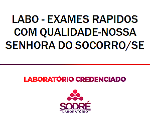 Exame Toxicológico - Nossa Senhora Do Socorro-SE - LABO - EXAMES RAPIDOS COM QUALIDADE-NOSSA SENHORA DO SOCORRO/SE (C.N.H, Empregado CLT, Concurso Público)