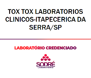 Exame Toxicológico - Itapecerica Da Serra-SP - TOX TOX LABORATORIOS CLINICOS-ITAPECERICA DA SERRA/SP (C.N.H, Empregado CLT, Concurso Público)