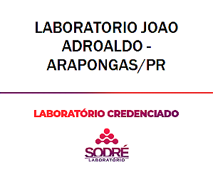 Exame Toxicológico - Arapongas-PR - LABORATORIO JOAO ADROALDO - ARAPONGAS/PR (C.N.H, Empregado CLT, Concurso Público)