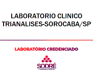 Exame Toxicológico - Sorocaba-SP - LABORATORIO CLINICO TRIANALISES-SOROCABA/SP (C.N.H, Empregado CLT, Concurso Público)