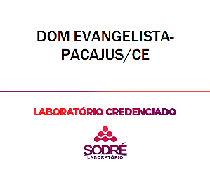 Exame Toxicológico - Pacajus-CE - DOM EVANGELISTA-PACAJUS/CE (C.N.H, Empregado CLT, Concurso Público)