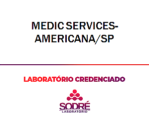 Exame Toxicológico - Americana-SP - MEDIC SERVICES-AMERICANA/SP (C.N.H, Empregado CLT, Concurso Público)