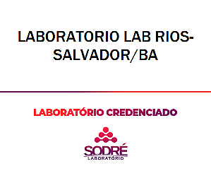 Exame Toxicológico - Salvador-BA - LABORATORIO LAB RIOS-SALVADOR/BA (C.N.H, Empregado CLT, Concurso Público)