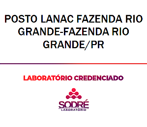 Exame Toxicológico - Fazenda Rio Grande-PR - POSTO LANAC FAZENDA RIO GRANDE-FAZENDA RIO GRANDE/PR (C.N.H, Empregado CLT, Concurso Público)