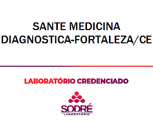 Exame Toxicológico - Fortaleza-CE - SANTE MEDICINA DIAGNOSTICA-FORTALEZA/CE (C.N.H, Empregado CLT, Concurso Público)