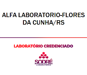 Exame Toxicológico - Flores Da Cunha-RS -  ALFA LABORATORIO-FLORES DA CUNHA/RS(NÃO COLETA CONCURSO) (C.N.H, Empregado CLT, Concurso Público)
