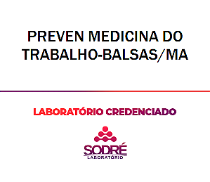Exame Toxicológico - Balsas-MA - PREVEN MEDICINA DO TRABALHO-BALSAS/MA (C.N.H, Empregado CLT, Concurso Público)